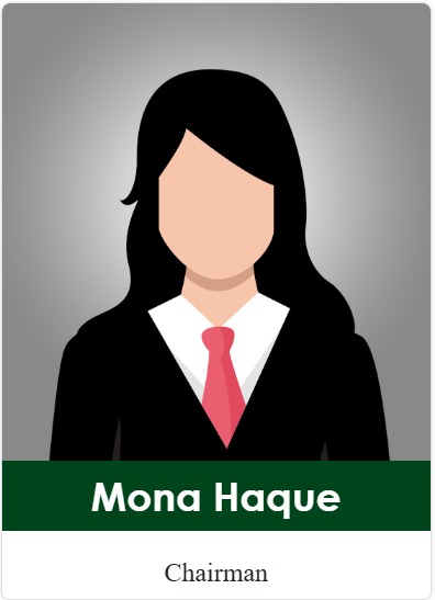 Mona Haque, Chairman